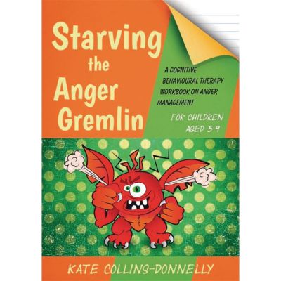 STARVING THE ANGER GREMLIN FOR CHILDREN